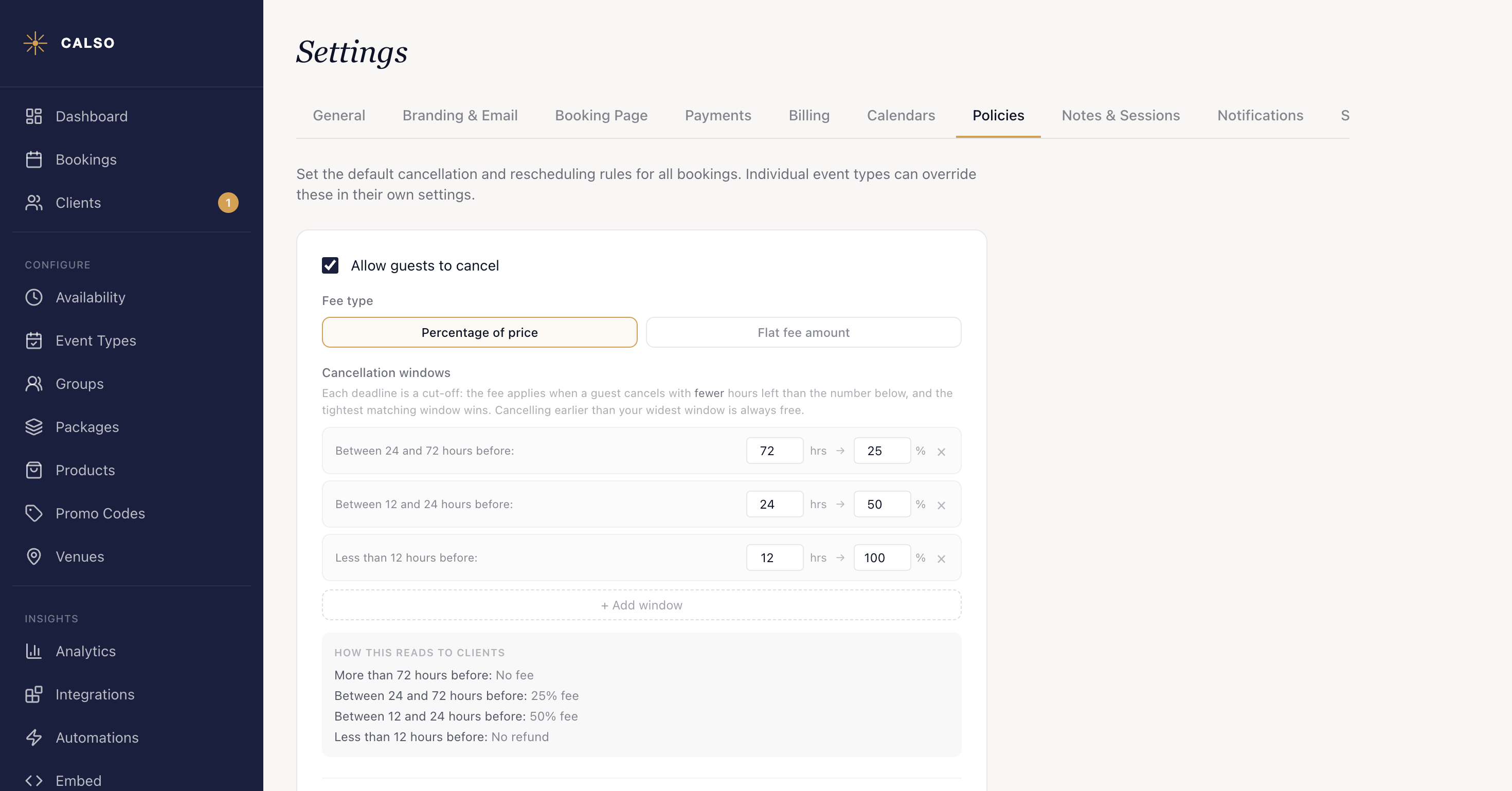 The Policies tab in Settings with Allow guests to cancel ticked, the fee type set to percentage of price, and three cancellation windows — 72 hours at 25%, 24 hours at 50% and 12 hours at 100% — above a How this reads to clients panel spelling each tier out in plain words.