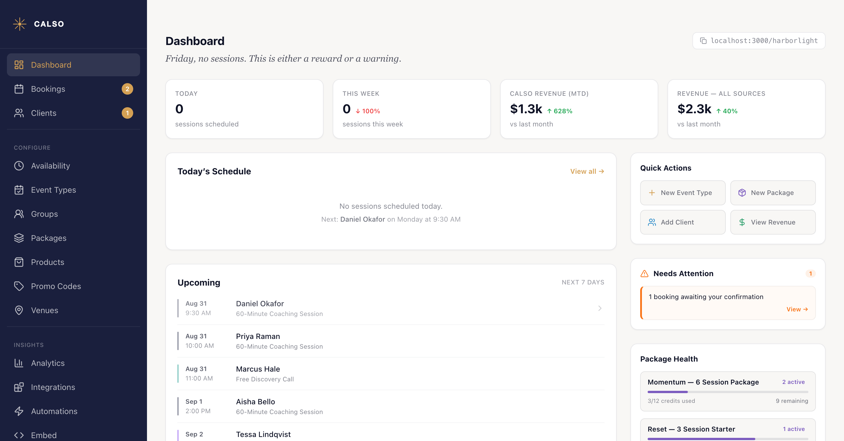 The Calso dashboard: the dark sidebar on the left holding Dashboard, Bookings and Clients above the Configure and Insights groups; the four summary cards Today, This Week, Calso Revenue (MTD) and Revenue — All Sources; Today's Schedule and Upcoming down the left-hand column; and Quick Actions, Needs Attention and Package Health down the right.