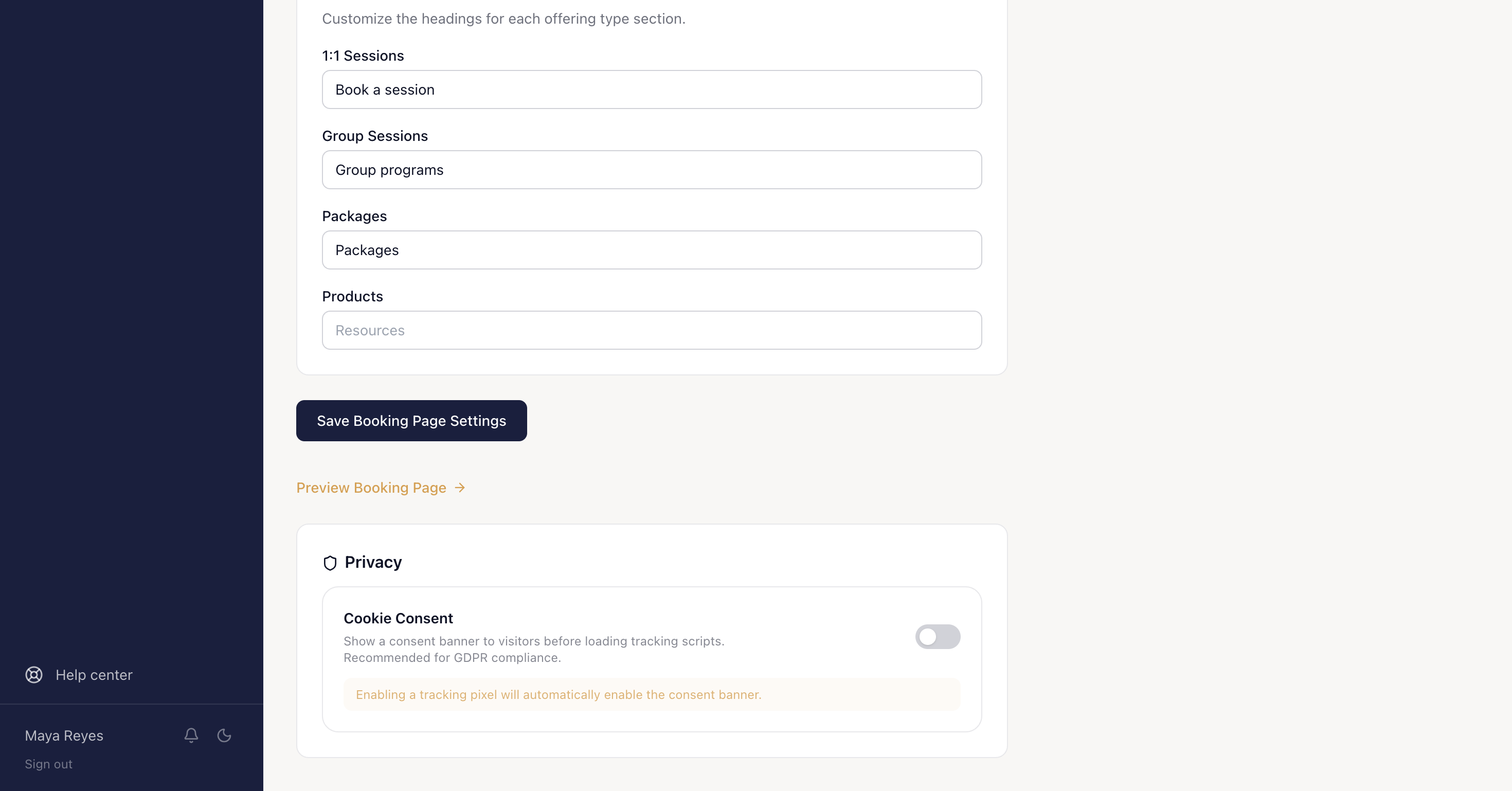 The bottom of the Booking Page tab in Settings: the Section Labels card with headings for 1:1 Sessions, Group Sessions, Packages and Products, the Save Booking Page Settings button, and beneath it the Privacy card holding the Cookie Consent toggle with its description and the note that enabling a tracking pixel automatically enables the consent banner.